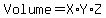 Volume=X%2AY%2AZ