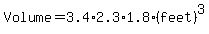 Volume+=+3.4+%2A+2.3+%2A+1.8+%28feet%29%5E3