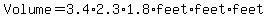 Volume+=+3.4+%2A+2.3+%2A+1.8+%2Afeet+%2A+feet+%2A+feet