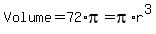 Volume+=+72%2Api=pi%2Ar%5E3