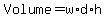Volume+=+w%2Ad%2Ah+
