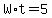 W%2At=5