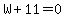 W%2B11=0