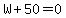 W%2B50=0