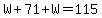 W%2B71%2BW=115
