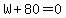 W%2B80+=+0