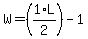 W=%281%2F2%2AL%29-1