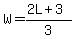 W=%282L%2B3%29%2F3