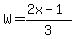 W=%282x-1%29%2F3+