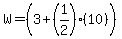 W=%283%2B%281%2F2%29%2810%29%29