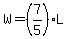 W=%287%2F5%29L