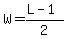 W=%28L-1%29%2F2