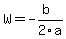 W=-%28b%29%2F2a