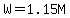 W=1.15M