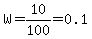 W=10%2F100=0.1