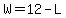 W=12-L