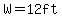 W=12ft