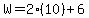 W=2%2810%29%2B6