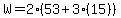 W=2%2853%2B3%2815%29%29