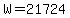 W=21724