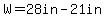 W=28in-21in