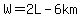 W=2L-6km