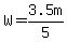 W=3.5m%2F5