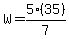 W=5%2835%29%2F7