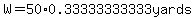 W=50%2A0.33333333333yards