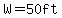W=50ft