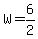 W=6%2F2