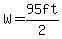 W=95ft%2F2
