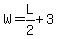 W=L%2F2%2B3