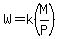 W=k%28M%2FP%29
