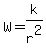 W=k%2Fr%5E2