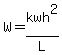W=kwh%5E2%2FL