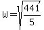 W=sqrt%28441%2F5%29