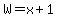 W=x%2B1