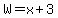 W=x%2B3