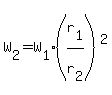 W%5B2%5D=W%5B1%5D%2A%28r%5B1%5D%2Fr%5B2%5D%29%5E2
