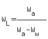 W%5BL%5D=W%5Ba%5D%2F%28W%5Ba%5D-W%5Bw%5D%29