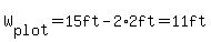 W%5Bplot%5D=15ft-2%2A2ft=11ft