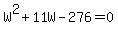 W%5E2%2B11W-276=0