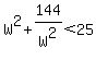 W%5E2%2B144%2FW%5E2%3C25