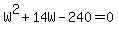 W%5E2%2B14W-240=0