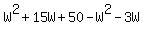 W%5E2%2B15W%2B50-W%5E2-3W