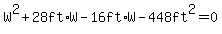 W%5E2%2B28ft%2AW-16ft%2AW-448ft%5E2+=+0