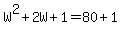 W%5E2%2B2W%2B1=80%2B1