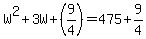 W%5E2%2B3W%2B%289%2F4%29=475%2B9%2F4
