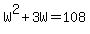 W%5E2%2B3W=108